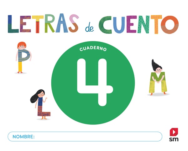 Cuaderno de lectoescritura 4. Letras de cuento. Aa. Vv. (EDICIONES SM) 9788410550360