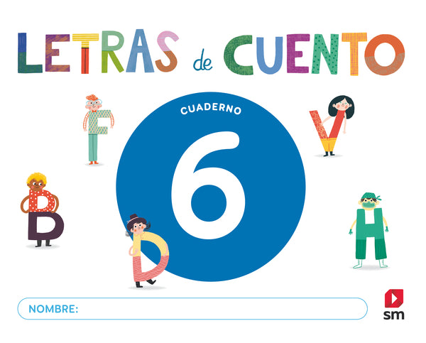 Cuaderno de lectoescritura 6. Letras de cuento. Aa. Vv. (EDICIONES SM) 9788410550384 Imagen principal del producto