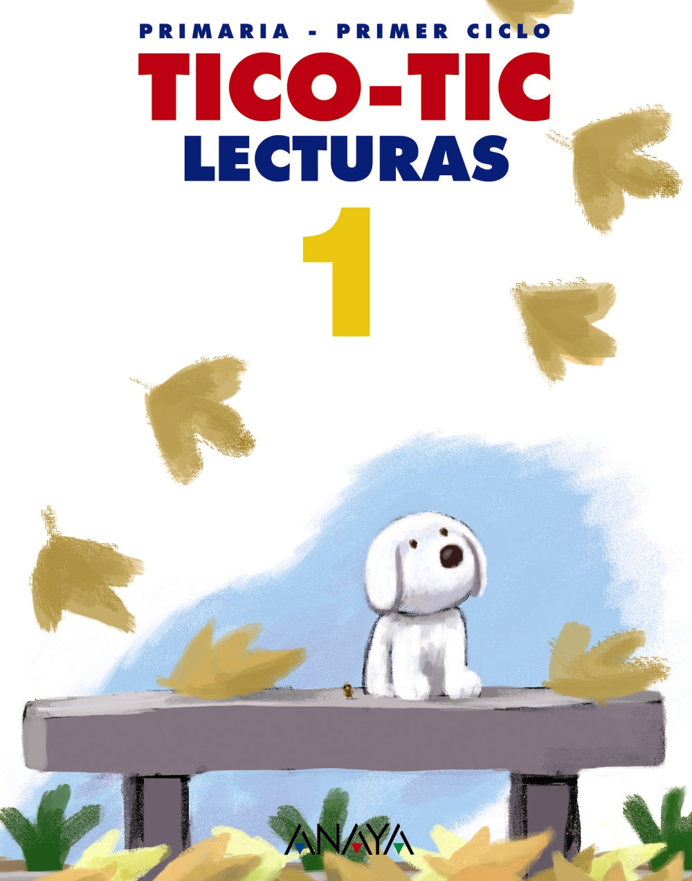 Lecturas 1. Tico-Tic.. Antonio Basanta Reyes (ANAYA EDUCACIÓN) 9788466797146 Imagen principal del producto