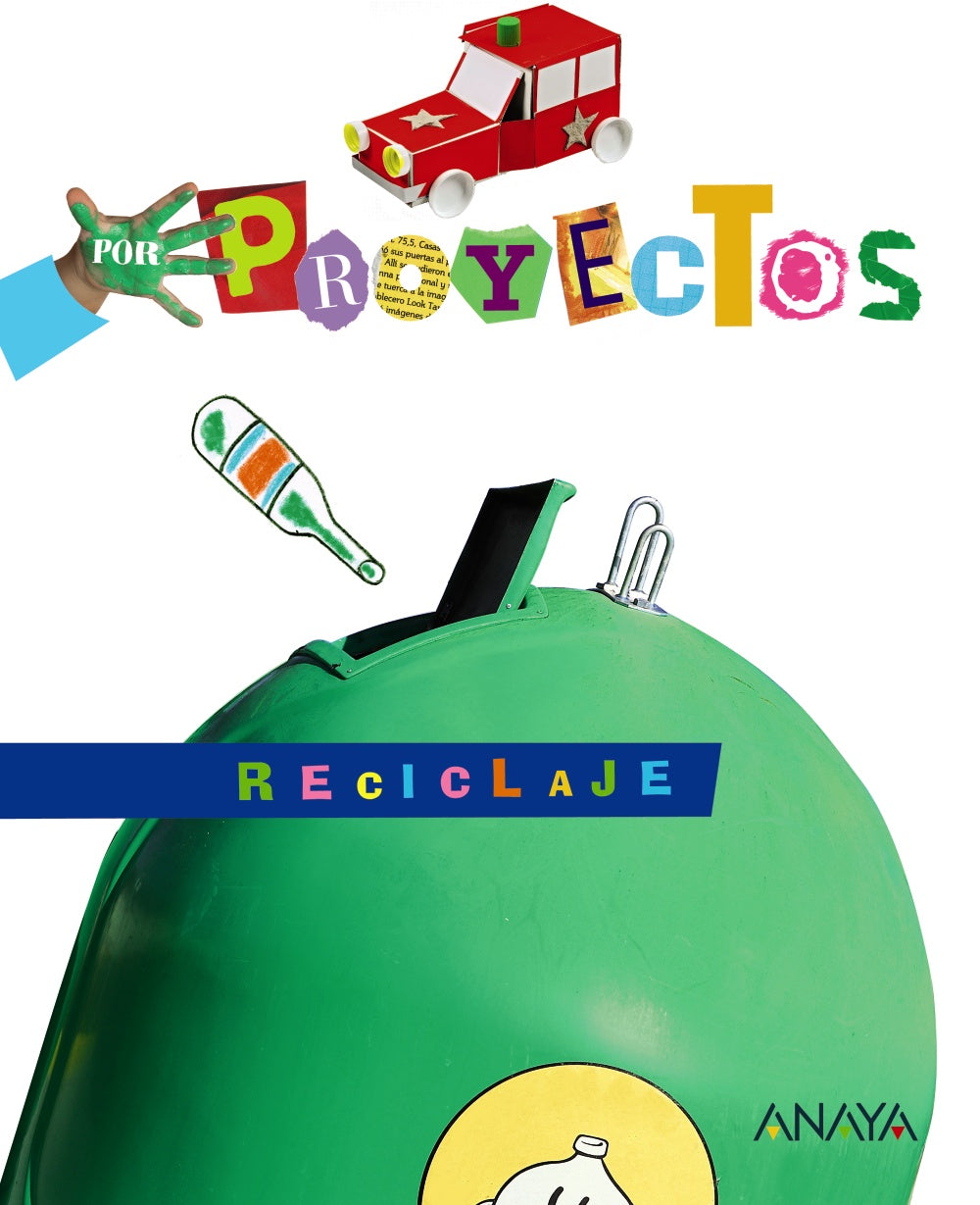 RECICLAJE. Blanca Alicia Aguilar Liébana (ANAYA EDUCACIÓN) 9788466796699