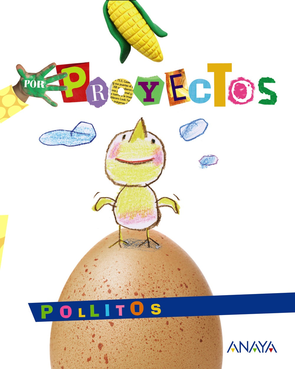 POLLITOS. Blanca Alicia Aguilar Liébana (ANAYA EDUCACIÓN) 9788469828991