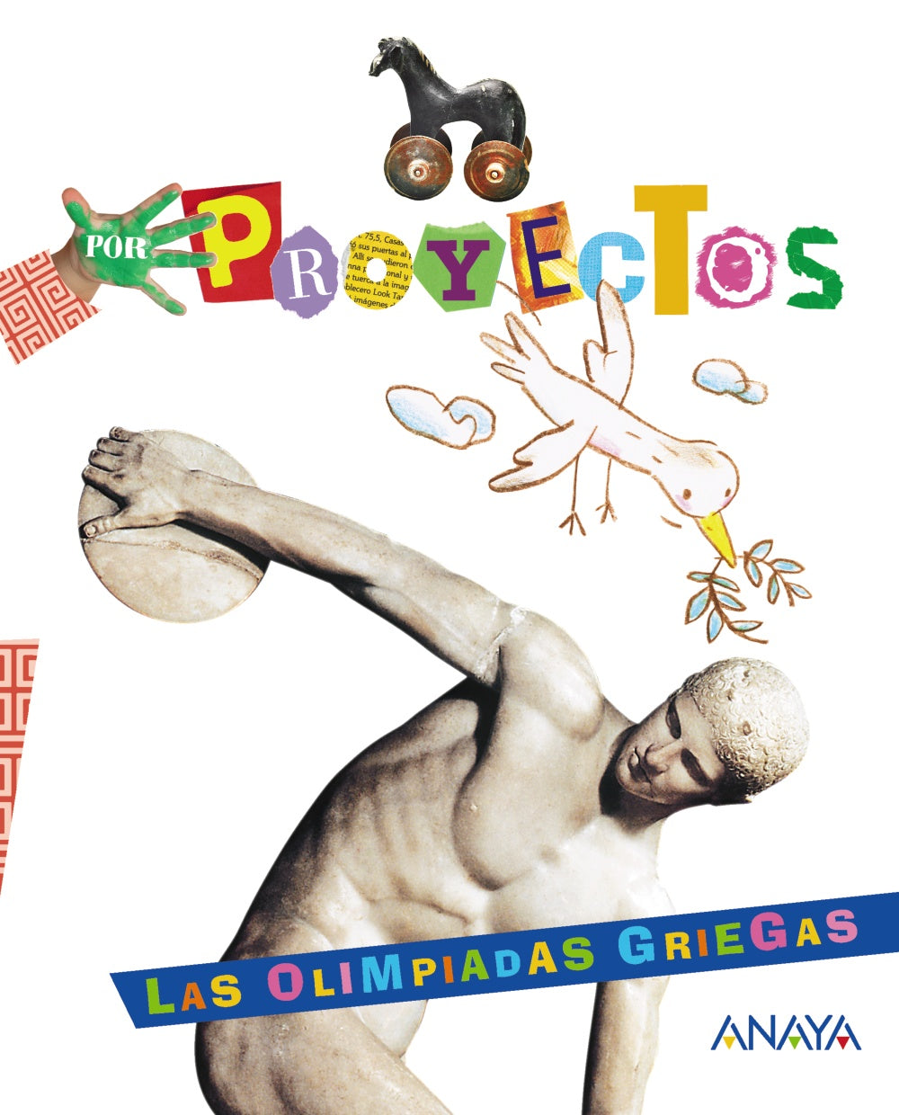 LAS OLIMPIADAS GRIEGAS. Blanca Alicia Aguilar Liébana (ANAYA EDUCACIÓN) 9788469829035