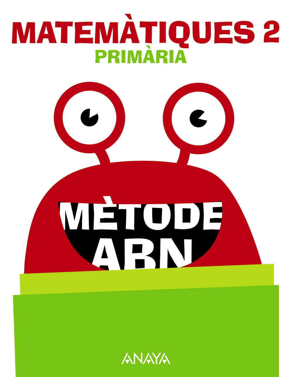 Matemàtiques 2. Mètode ABN.. Jaime Martínez Montero (ANAYA EDUCACIÓN) 9788469847442
