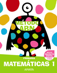 Matemáticas ABN 1. (1º Primaria) Método ABN | Varios autores | 9788469894439 (ANAYA TEXTO)