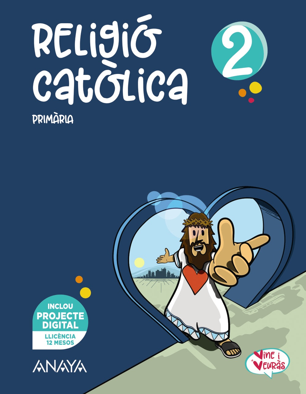 Religió catòlica 2. (2º Primaria) Vine i veuràs | Varios autores | 9788469897324 (ANAYA TEXTO) Imagen principal del producto