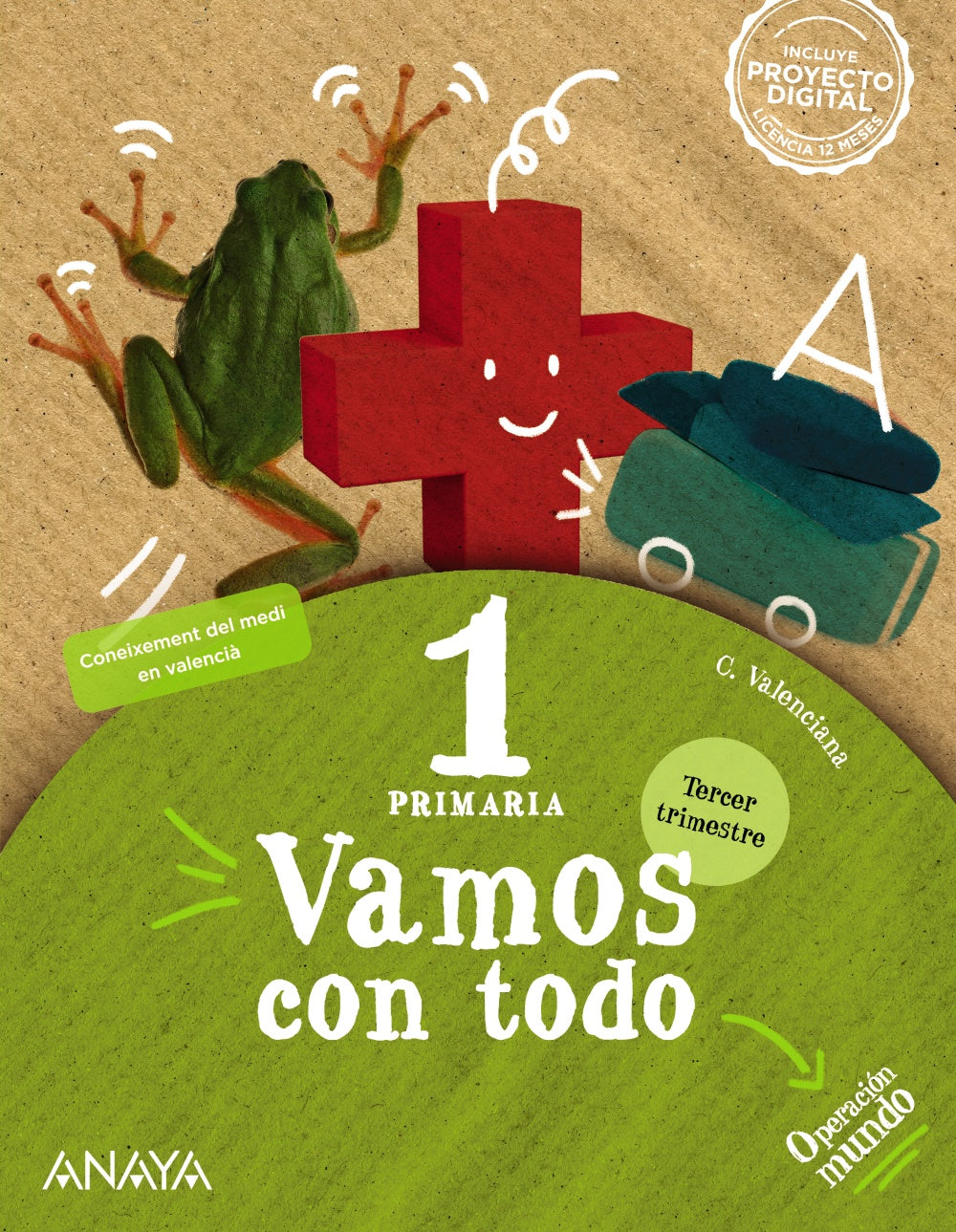 Vamos con todo 1. Tercer trimestre.. Mª del Carmen Clar Boluda (ANAYA EDUCACIÓN) 9788469898109
