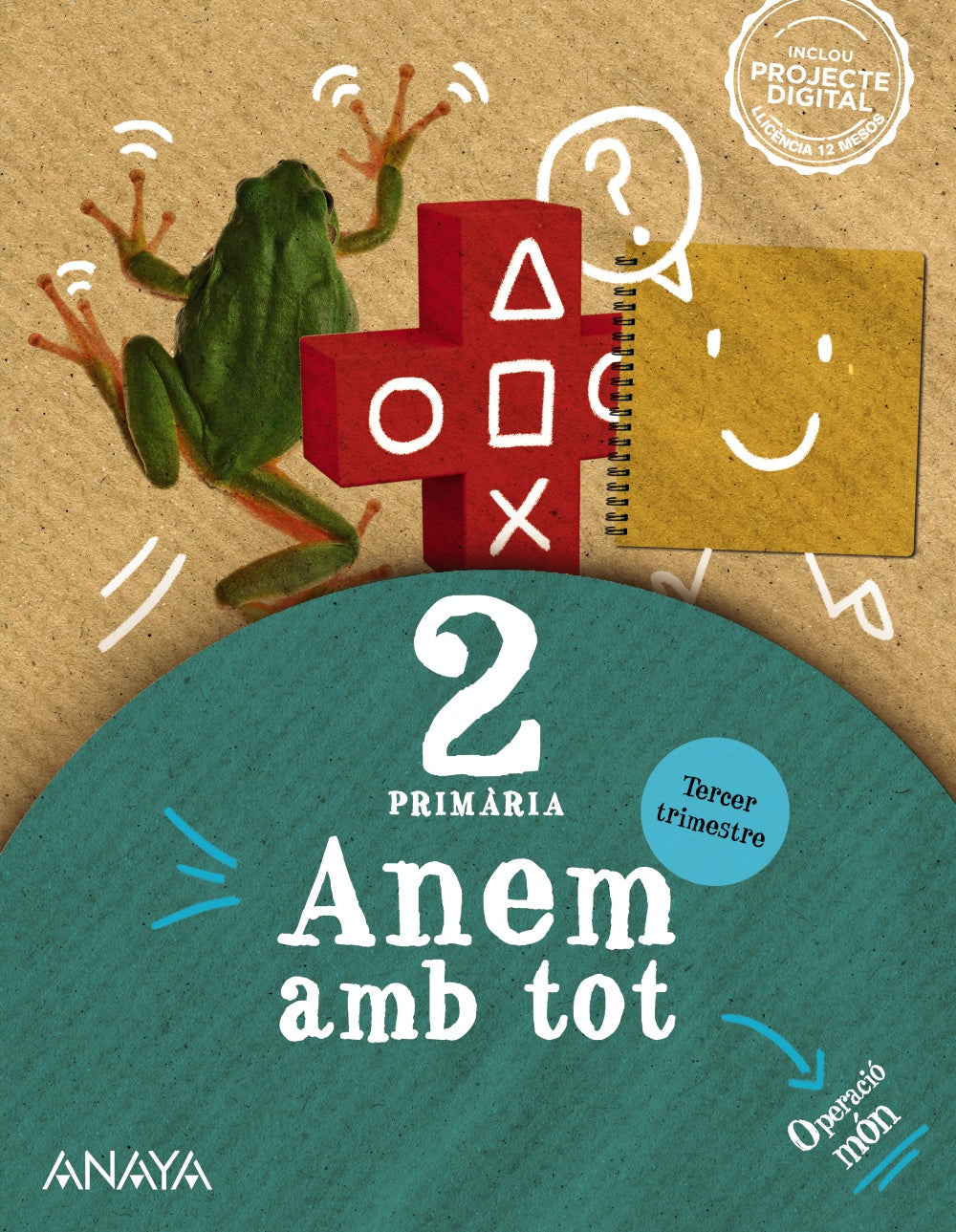 Anem amb tot 2. Tercer trimestre.. José Francisco Cañada González (ANAYA EDUCACIÓN) 9788469898406