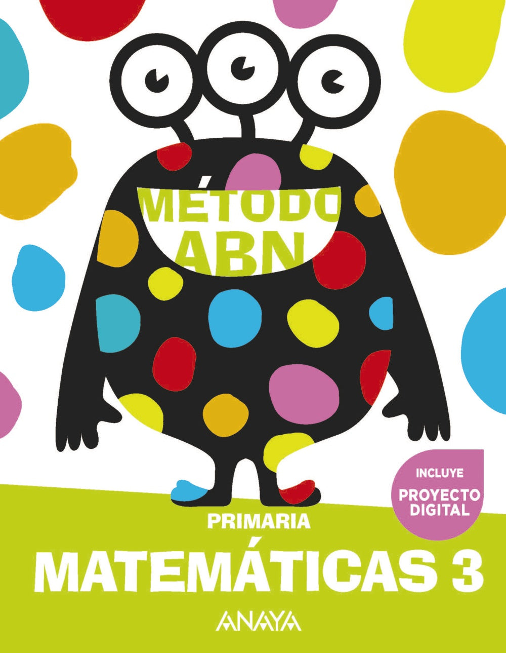 Matemáticas ABN 3 (3º Primaria) Método ABN | Varios autores | 9788469899984 (ANAYA TEXTO)
