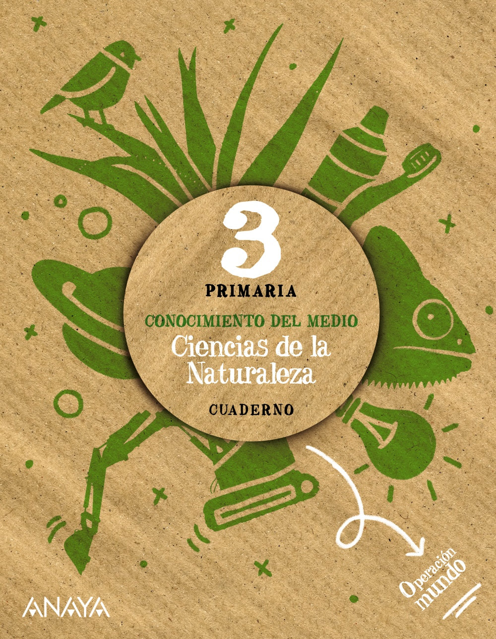 Ciencias de la Naturaleza 3. Cuaderno. Berta Gallego Ballestero (ANAYA EDUCACIÓN) 9788414300077