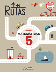 Matemáticas 5. RUTAS. (5º Primaria) RUTAS | Pellicer Iborra, Carmen | 9788414314692 (ANAYA TEXTO)
