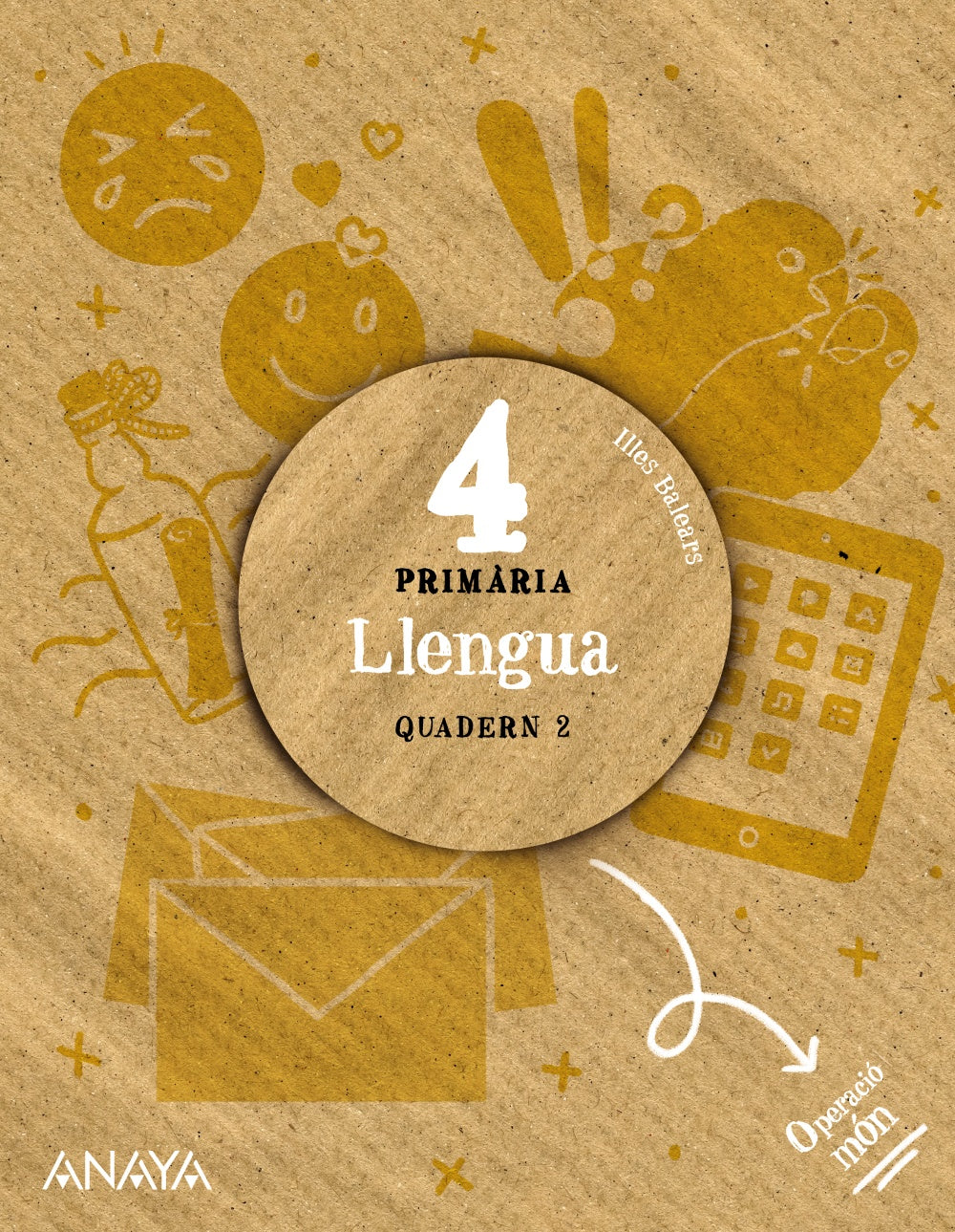 Llengua 4. Quadern 2. (4º Primaria) Operació món | Varios autores | 9788414319581 (ANAYA TEXTO)