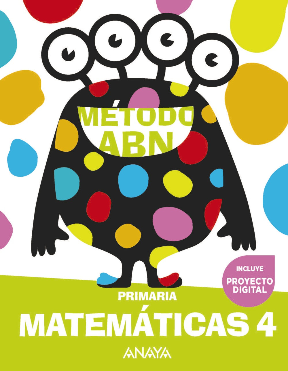 Matemáticas ABN 4 (4º Primaria) Método ABN | Varios autores | 9788414320204 (ANAYA TEXTO)