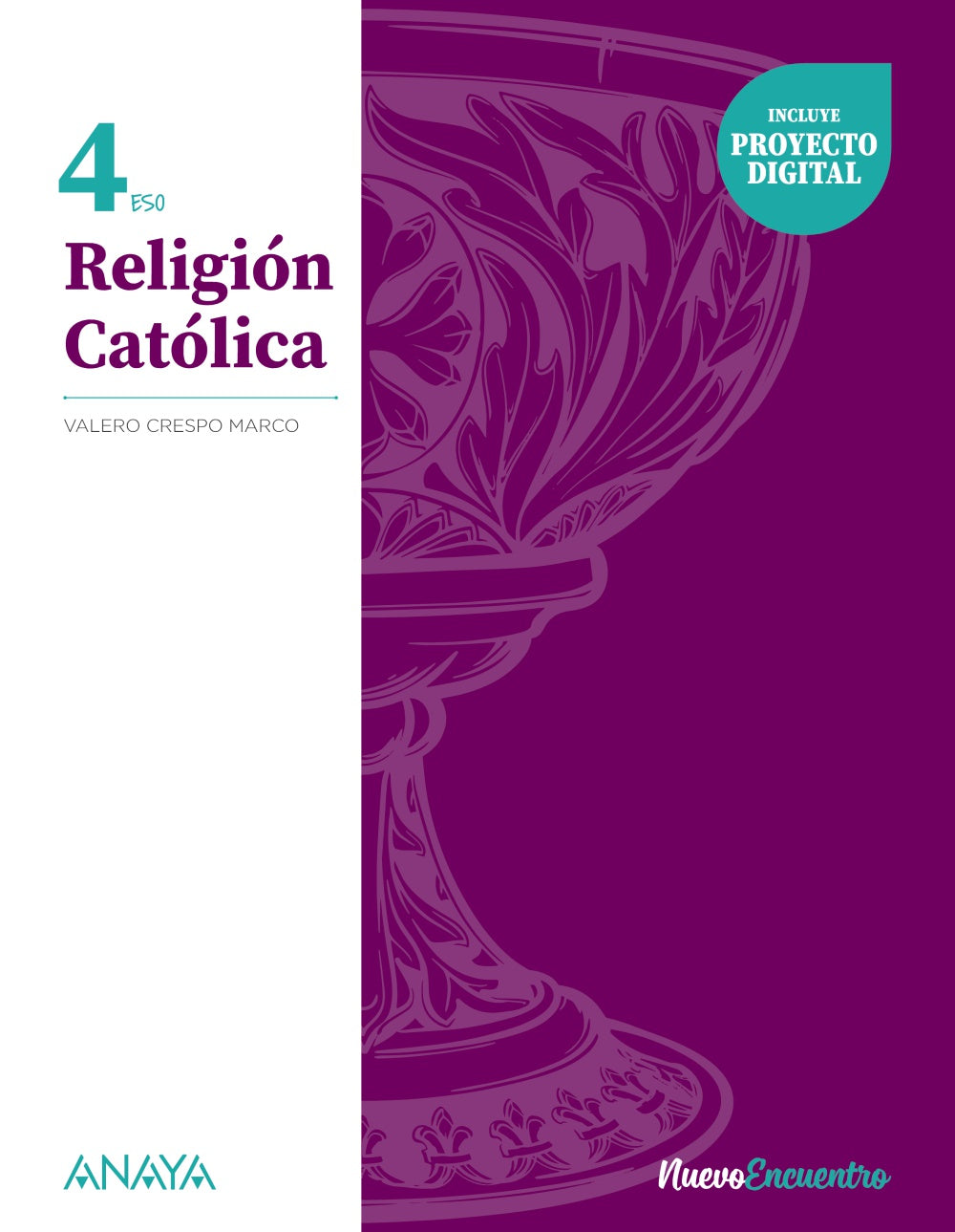 Religión Católica 4 (4º ESO) Nuevo Encuentro | Crespo Marco, Valero | 9788414328903 (ANAYA TEXTO) Imagen principal del producto