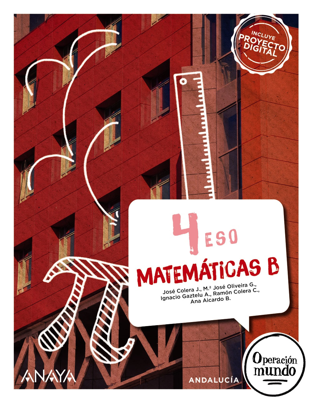 Matemáticas B 4 (4º ESO) Operación Mundo | Varios autores | 9788414302934 (ANAYA TEXTO) Imagen principal del producto
