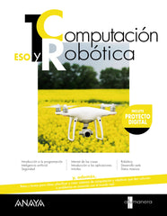 Computación y Robótica 1 (1º ESO) A tu manera | Anaya Educación | 9788414336212 (ANAYA TEXTO)