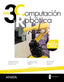 Computación y Robótica 3 (3º ESO) A tu manera | Anaya Educación | 9788414336298 (ANAYA TEXTO)