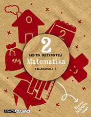 Matematika 2. Koadernoa 2 (2º Primaria) Mundua helburu | Varios autores | 9788414336786 (ANAYA TEXTO)