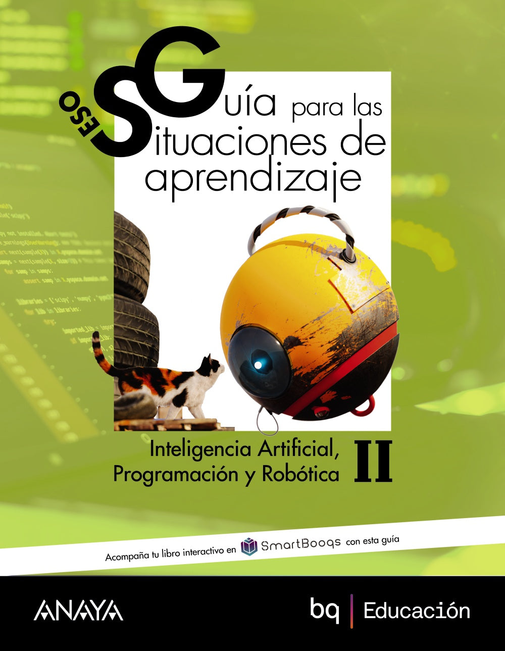 Inteligencia Artificial, Programación y Robótica II. Guía de situaciones de aprendizaje (3º ESO) A tu manera | Anaya Educación | 9788414341346 (ANAYA TEXTO) Imagen principal del producto