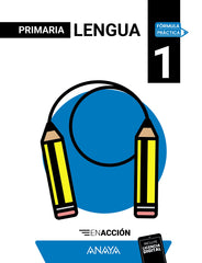 Lengua 1. En acción (1º Primaria) Fórmula Práctica | Varios autores | 9788414344040 (ANAYA TEXTO)