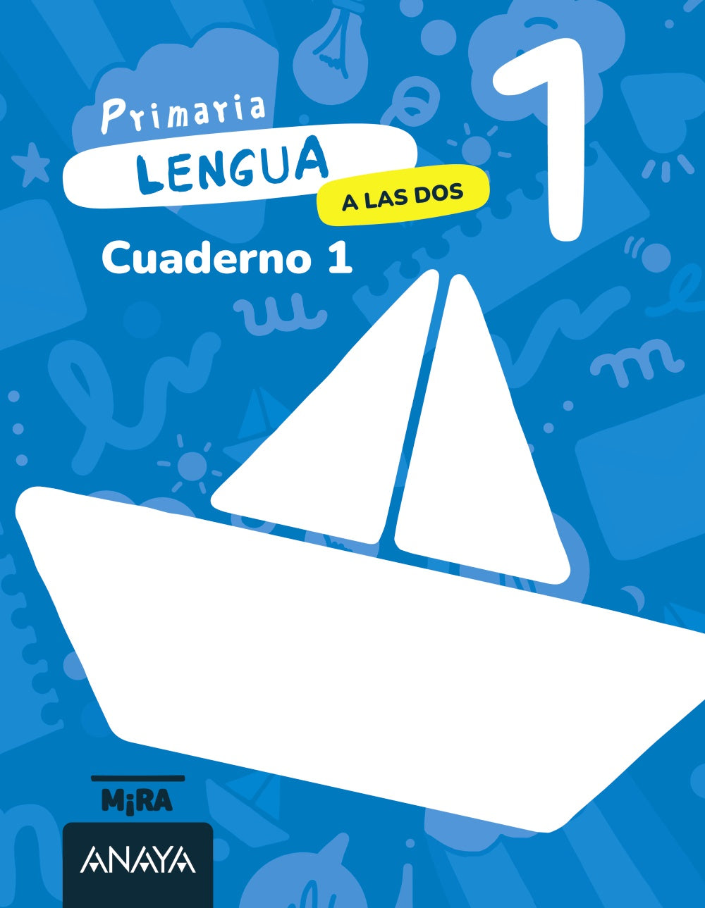 Lengua 1. A las dos. Cuaderno 1. Grupo Anaya (ANAYA EDUCACIÓN) 9788414345863