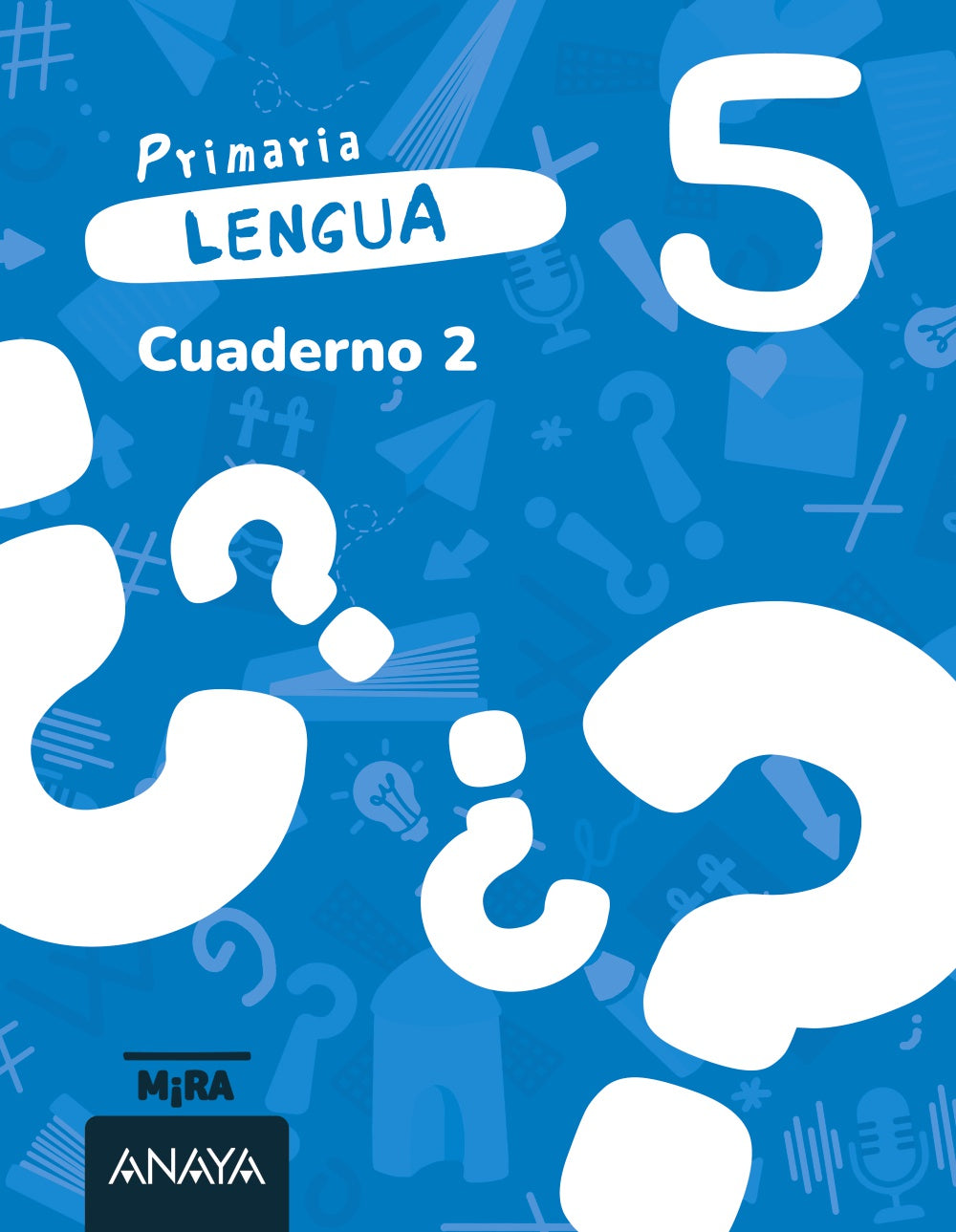 Lengua 5. Cuaderno 2. Grupo Anaya (ANAYA EDUCACIÓN) 9788414346181