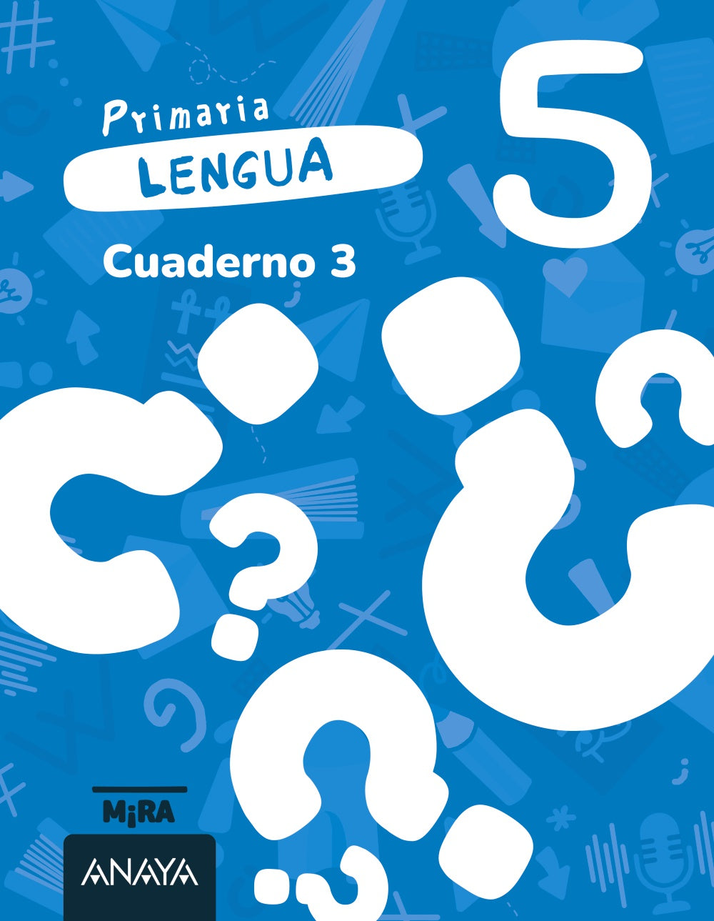 Lengua 5. Cuaderno 3. Grupo Anaya (ANAYA EDUCACIÓN) 9788414346198