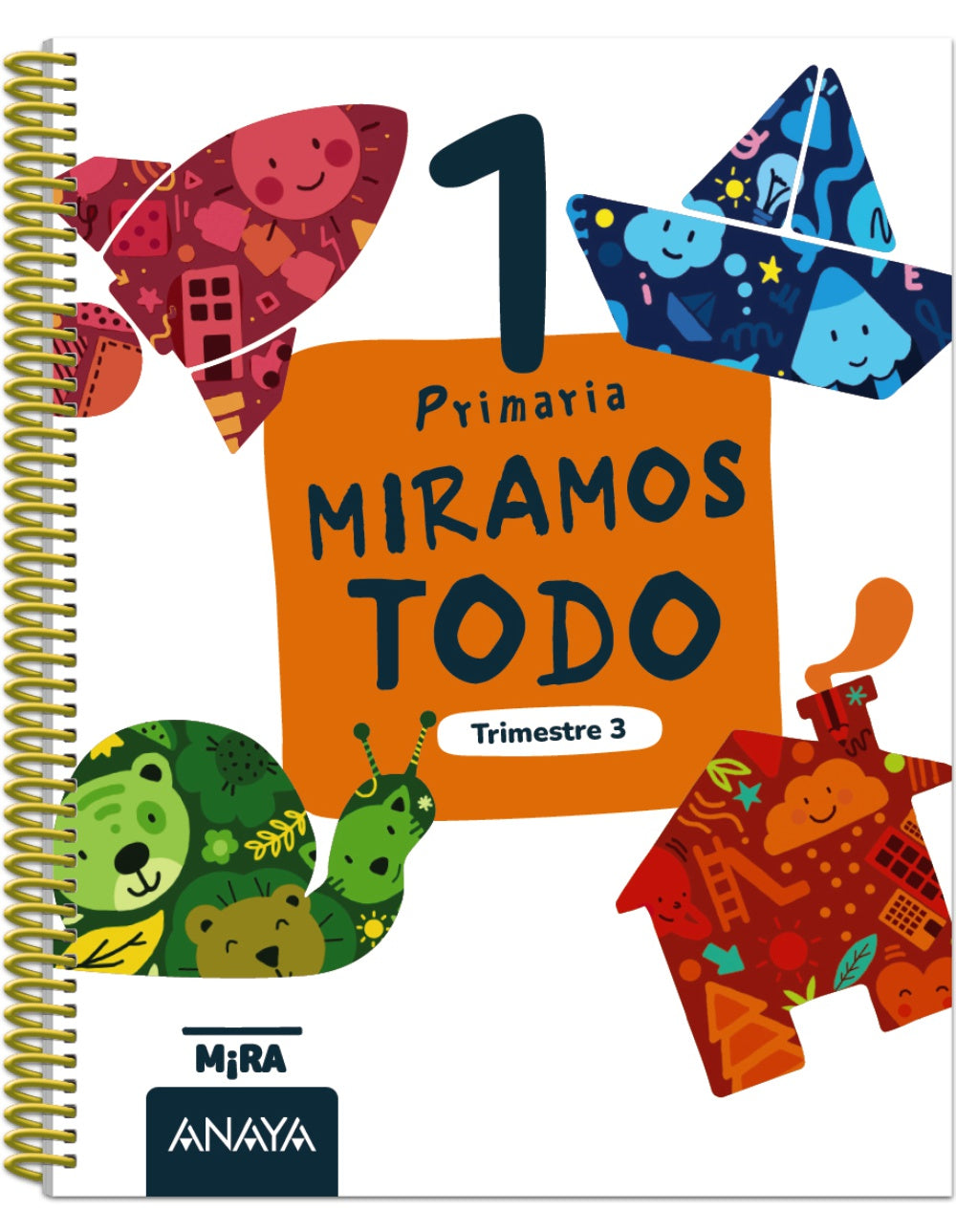 Miramos todo 1. Tercer trimestre. Grupo Anaya (ANAYA EDUCACIÓN) 9788414354605