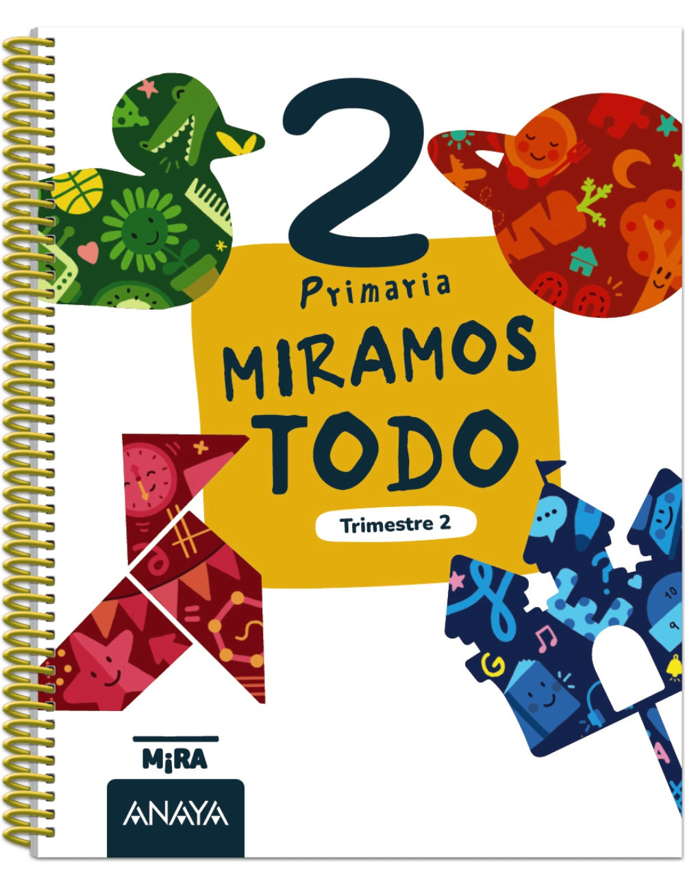 Miramos todo 2. Segundo trimestre. Grupo Anaya (ANAYA EDUCACIÓN) 9788414354681