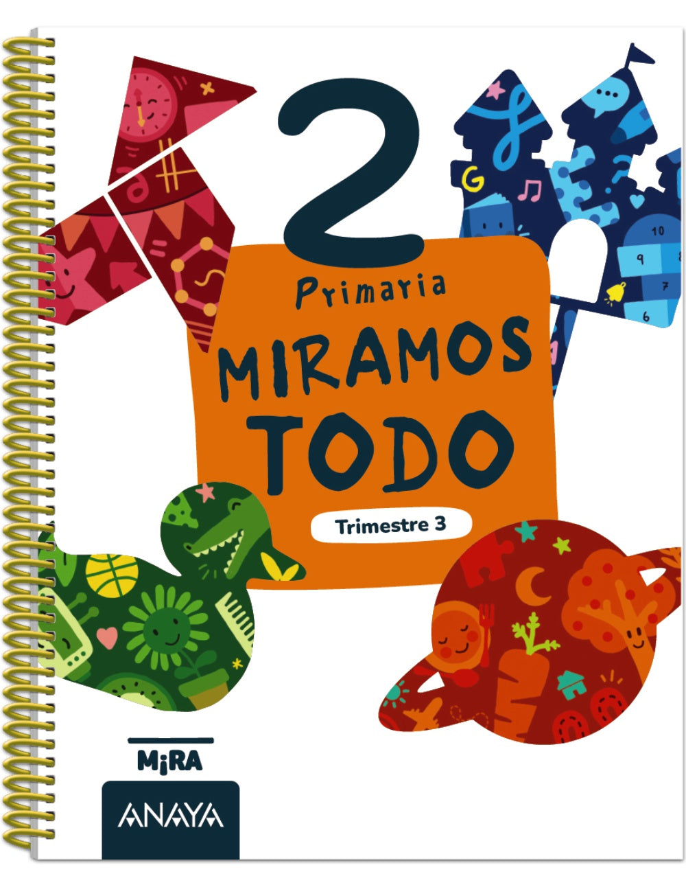 Miramos todo 2. Tercer trimestre. Grupo Anaya (ANAYA EDUCACIÓN) 9788414354711