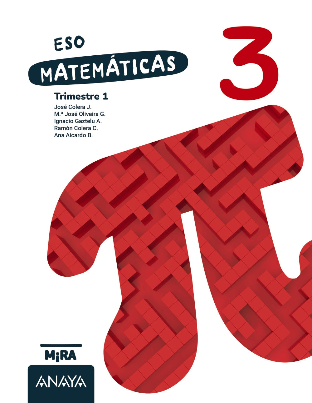Matemáticas 3. José Colera Cañas (ANAYA EDUCACIÓN) 9788414355435
