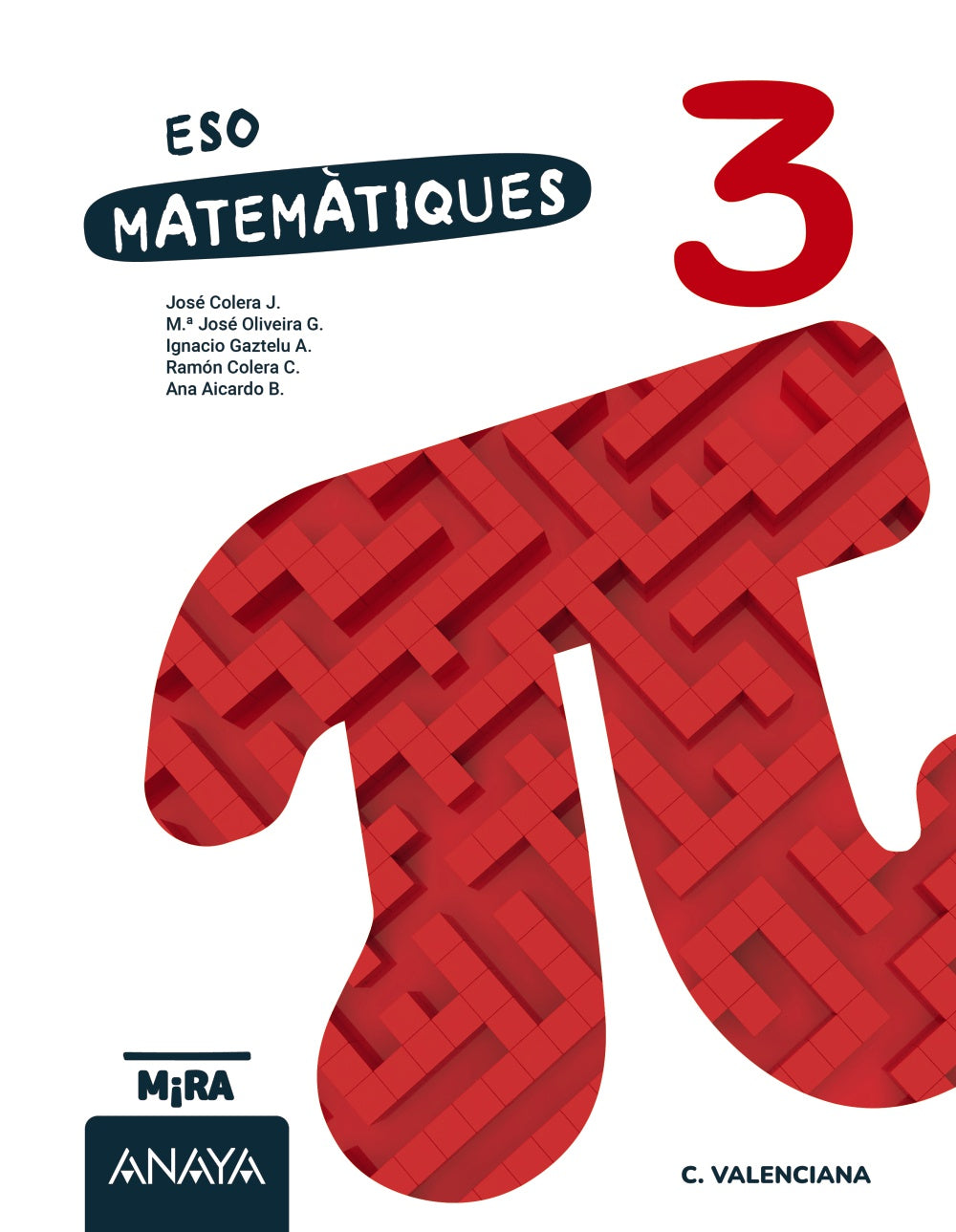 Matemàtiques 3. José Colera Cañas (ANAYA EDUCACIÓN) 9788414355596