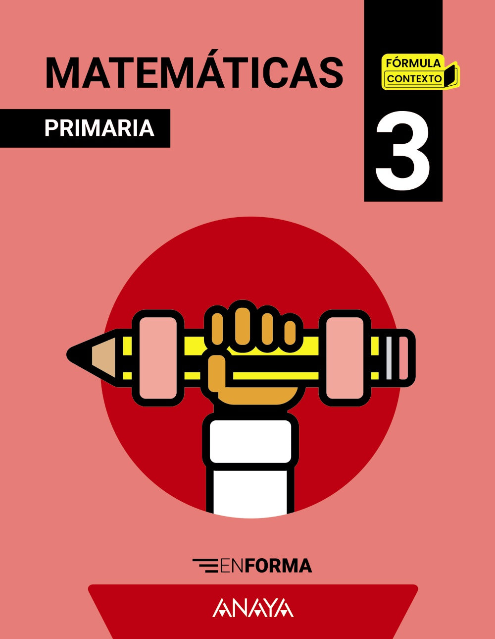 Matemáticas 3. En forma (no fungible). Francesc Xavier Alegria Folch (ANAYA EDUCACIÓN) 9788414360903