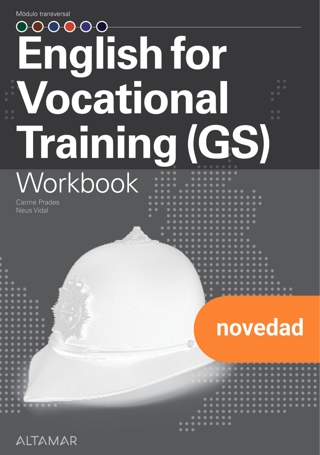 English for Vocational Training GS, WorkBook. Aa. Vv. (Editorial Altamar) 9788419780683 Imagen principal del producto