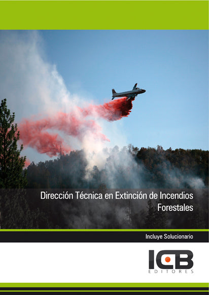 Dirección Técnica en Extinción de Incendios Forestales. Aa. Vv. (ICB Editores) 9788492889709 Imagen principal del producto
