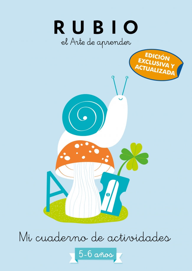 Mi Cuaderno de Actividades: 5 - 6 Años (edición Exclusiva) (rubio. el Arte de Aprender)