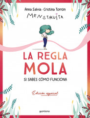 La regla mola (si sabes cómo funciona) (edición premium con contenido exclusivo). Cristina Torrón (Menstruita) (MONTENA) 9788410050358