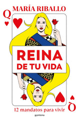 Reina de tu vida: 12 mandatos para vivir. María Riballo (MONTENA) 9788410050372