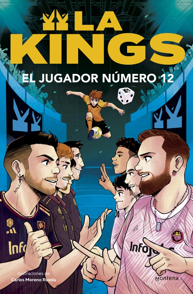 El jugador número 12 (La Kings 1): Libro oficial de la Kings League. Kings League (MONTENA) 9788410050419