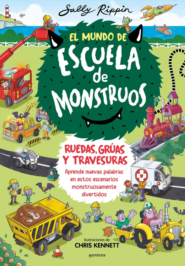 El Mundo de Escuela de Monstruos 1 - Ruedas, vías y travesuras: Aprende nuevas palabras en estos escenarios monstruosamente divertidos. Sally Rippin (MONTENA) 9788410050600 Imagen principal del producto