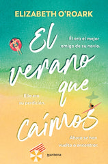 El verano que caímos. Elizabeth O'Roark (MONTENA) 9788410050662