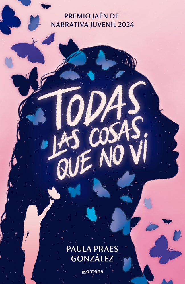 Todas las cosas que no vi (Premio Jaén de Narrativa Juvenil 2024). Paula Praes González (MONTENA) 9788410050853 Imagen principal del producto