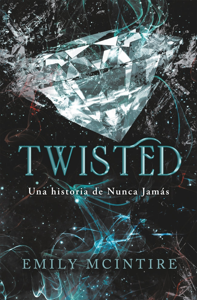 Twisted (Nunca Jamás 4): El retelling oscuro de Aladín que te cautivará. Emily McIntire (MONTENA) 9788410050938 Imagen principal del producto