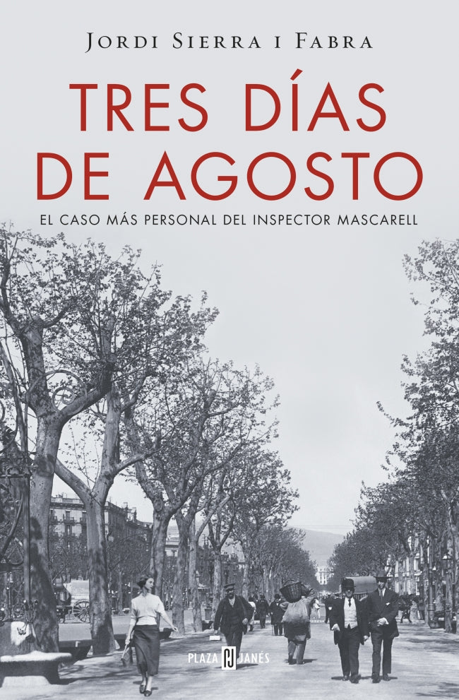 Tres días de agosto (Inspector Mascarell 7): El caso más personal del inspector Mascarell