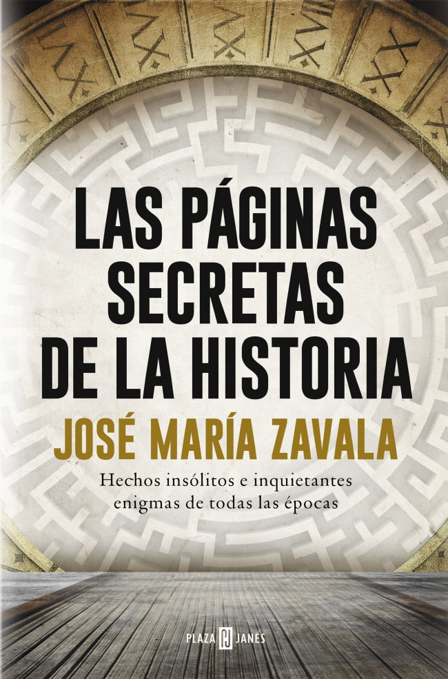 Las páginas secretas de la historia: Hechos insólitos e inquietantes enigmas de todas las épocas