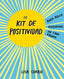 El kit de positividad: Buen rollo asegurado en cada página