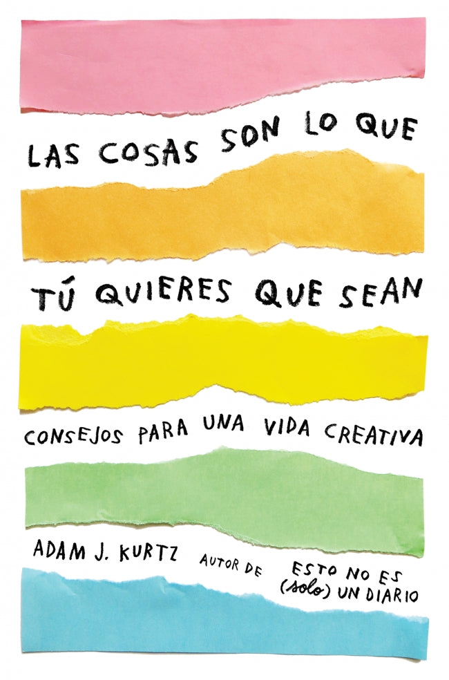 Las cosas son lo que tú quieres que sean: Consejos para una vida creativa Imagen principal del producto