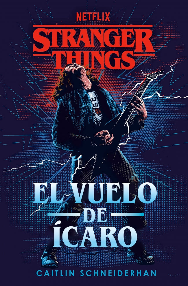 Stranger Things: El vuelo de Ícaro: Una novela oficial de Stranger Things