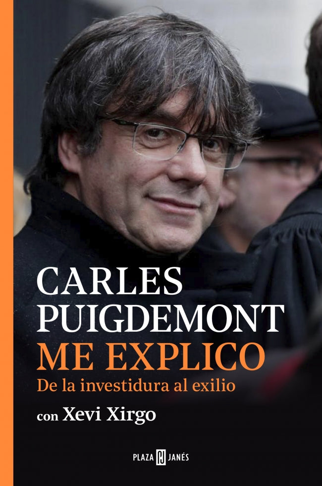Me explico: De la investidura al exilio