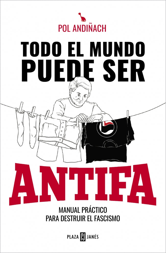 Todo el mundo puede ser ANTIFA: Manual práctico para destruir el fascismo Imagen principal del producto