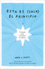 Esto es (solo) el principio: Una guía para encontrar tu camino